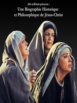 cover image of Une Biographie Historique et Philosophique de Jésus-Christ